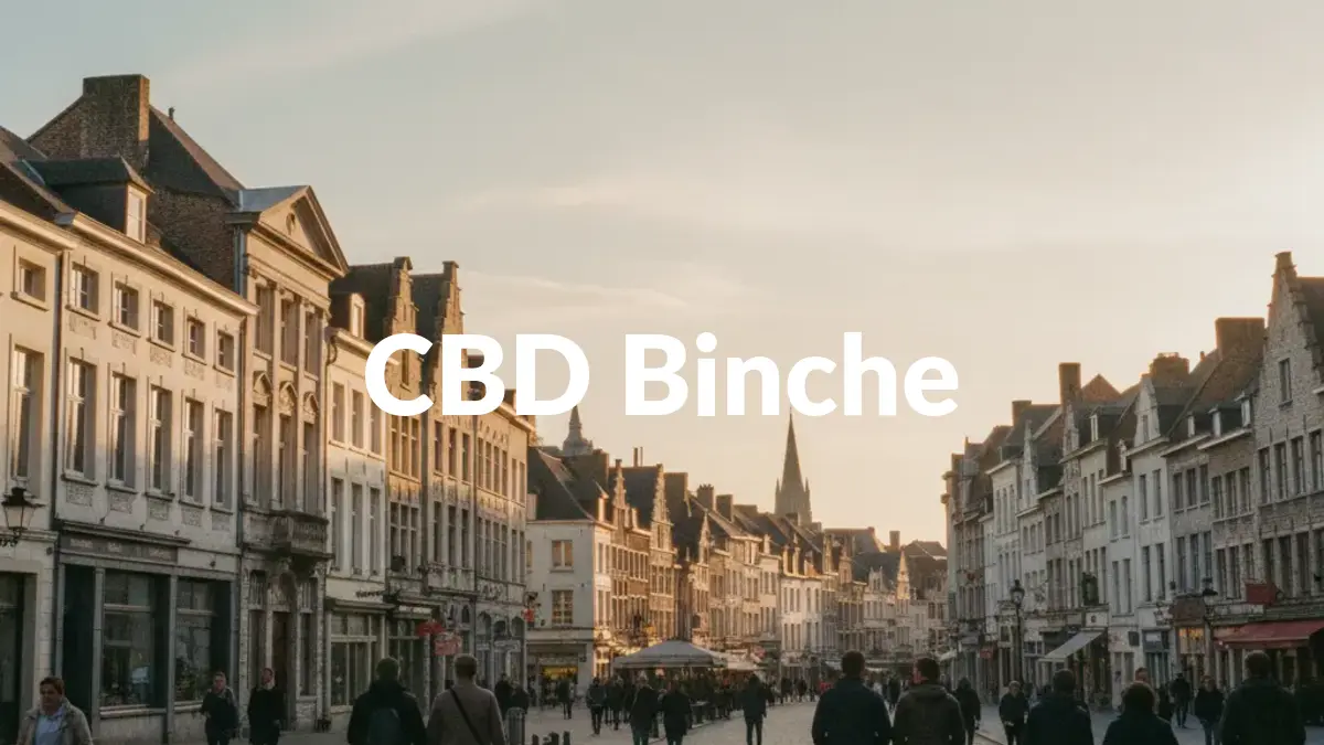 CBD Binche - Acheter du CBD à Binche
