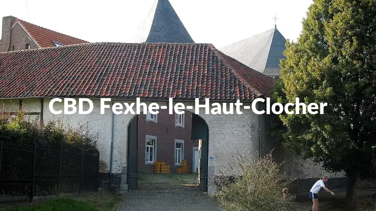 CBD Fexhe-le-Haut-Clocher - Acheter du CBD à Fexhe-le-Haut-Clocher