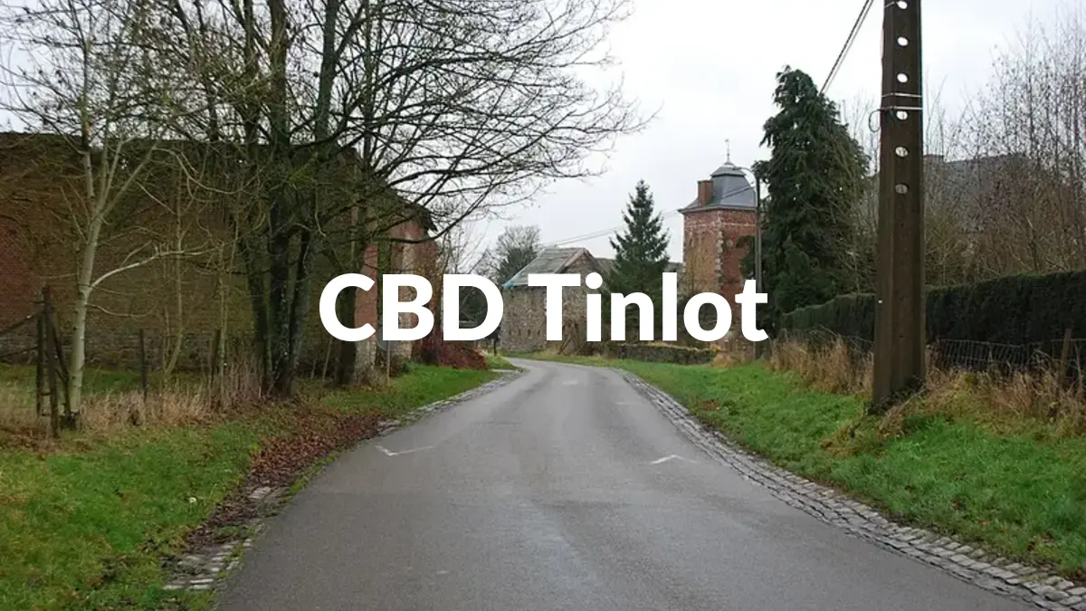 CBD Tinlot - Acheter du CBD à Tinlot
